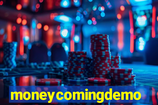 moneycomingdemo