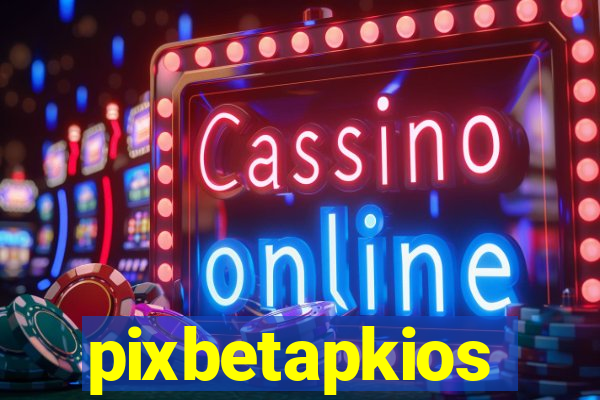 pixbetapkios