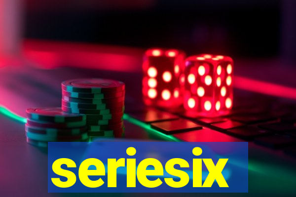 seriesix