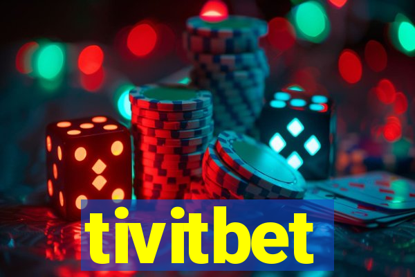 tivitbet