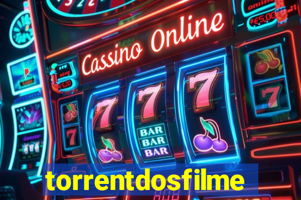 torrentdosfilmeshd