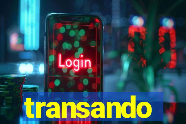 transando