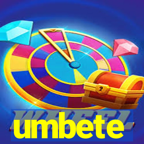 umbete