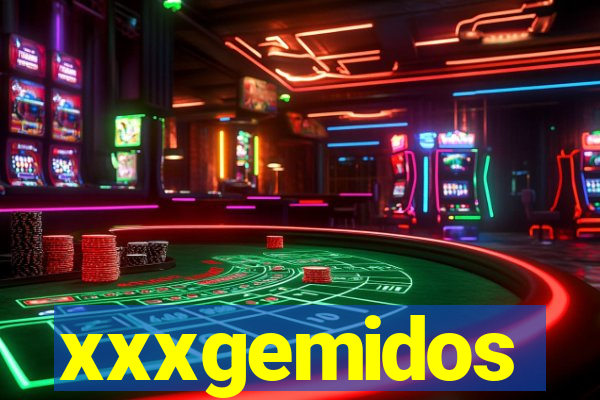 xxxgemidos
